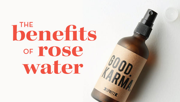 The Benefits of Rose Water